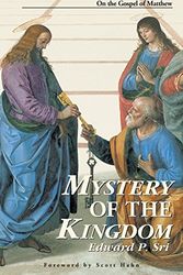 Cover Art for 9780966322354, Mystery of the Kingdom by Edward P. Sri
