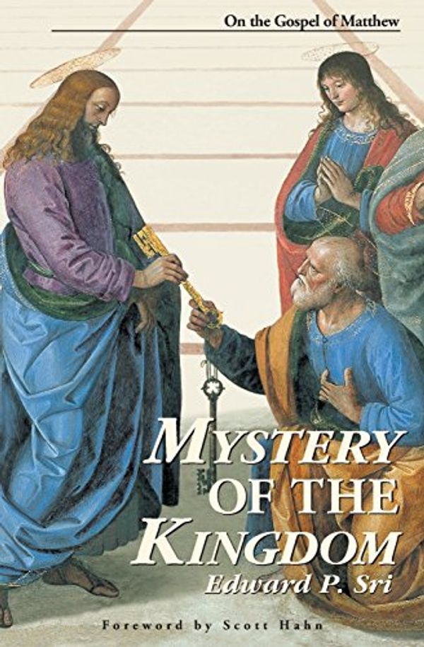 Cover Art for 9780966322354, Mystery of the Kingdom by Edward P. Sri