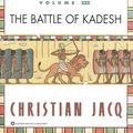 Cover Art for 9780759518957, Ramses: The Battle of Kadesh - Volume III by Christian Jacq