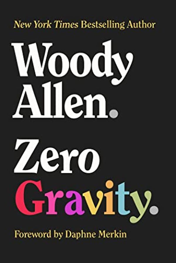 Cover Art for B09T3YQPXT, Zero Gravity by Woody Allen