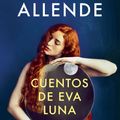 Cover Art for 9780525433620, Cuentos de Eva Luna by Isabel Allende