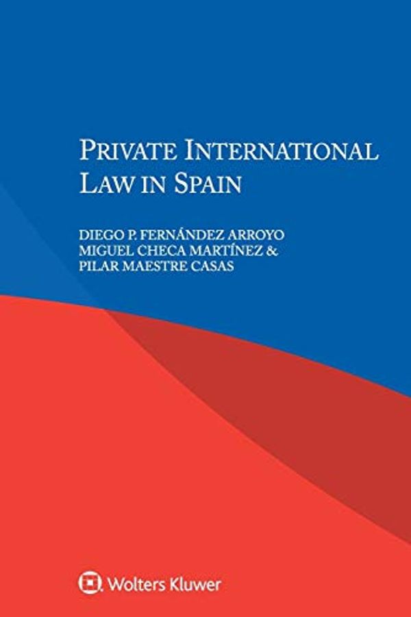 Cover Art for 9789041182692, Private International Law in Spain by Diego P. Fernandez Arroyo, Miguel Checa Martinez, Pilar Maestre Casas