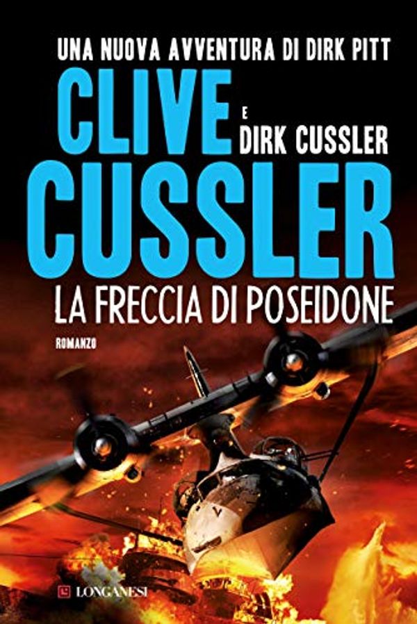 Cover Art for B00GC6K4B6, La freccia di Poseidone: Avventure di Dirk Pitt (Le avventure di Dirk Pitt) (Italian Edition) by Dirk Cussler