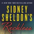 Cover Art for 9780062304063, Sidney Sheldon's Reckless by Sidney Sheldon