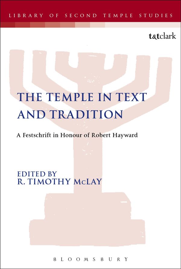 Cover Art for 9780567062697, JSP TEMPLE TEXTS AND TRADITIONS by R Timothy McLay