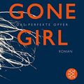 Cover Art for 9783596188789, Gone Girl - Das perfekte Opfer by Gillian Flynn