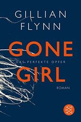 Cover Art for 9783596188789, Gone Girl - Das perfekte Opfer by Gillian Flynn
