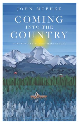 Cover Art for 9781907970726, Coming into the Country by John McPhee