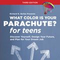 Cover Art for 9781607745778, What Color Is Your Parachute? for Teens: Discover Yourself, Design Your Future by Carol Christen, Jean M. Blomquist, Richard N. Bolles