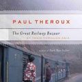 Cover Art for 9780618658947, The Great Railway Bazaar by Paul Theroux