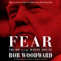 Cover Art for 9781471181474, Fear: Trump in the White House by Bob Woodward