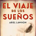 Cover Art for 9788401018206, El Viaje de Los Sueaos / Flight of Dreams by Lawhon, Ariel