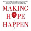 Cover Art for 9781451666229, Making Hope Happen: Create the Future You Want for Yourself and Others by Shane J. Lopez