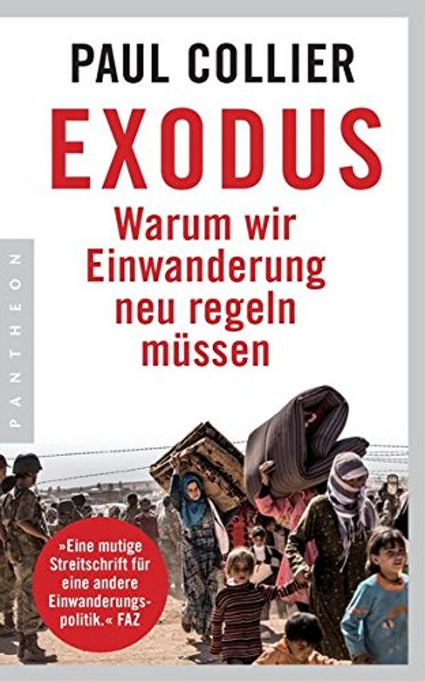 Cover Art for 9783570552872, Exodus: Warum wir Einwanderung neu regeln müssen by Paul Collier