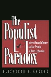 Cover Art for 9780691002675, The Populist Paradox: Interest Group Influence and the Promise of Direct Legislation by Elisabeth R. Gerber