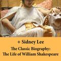 Cover Art for 9788026804987, Antony and Cleopatra (The Unabridged Play) + The Classic Biography: The Life of William Shakespeare by Sidney Lee, William Shakespeare