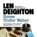 Cover Art for 9781402790553, Horse Under Water by Len Deighton