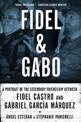 Cover Art for 9781605982588, Fidel and Gabo by Angel Esteban