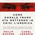 Cover Art for B083LLN1Z9, Una presidenza come nessun'altra: Come Donald Trump sta mettendo in crisi l'America (Italian Edition) by Carol Leonnig, Philip Rucker