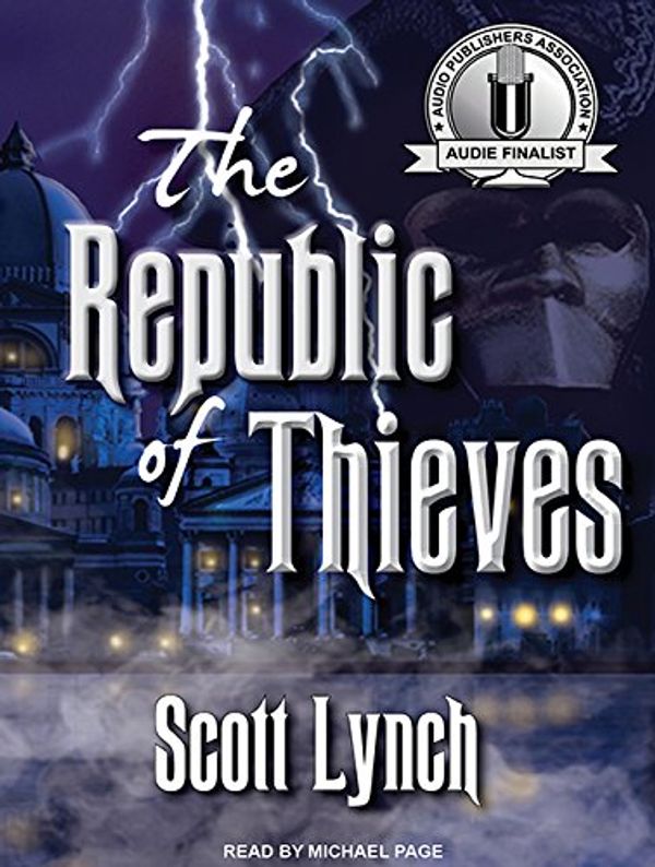 Cover Art for 9781400110537, The Republic of Thieves by Scott Lynch