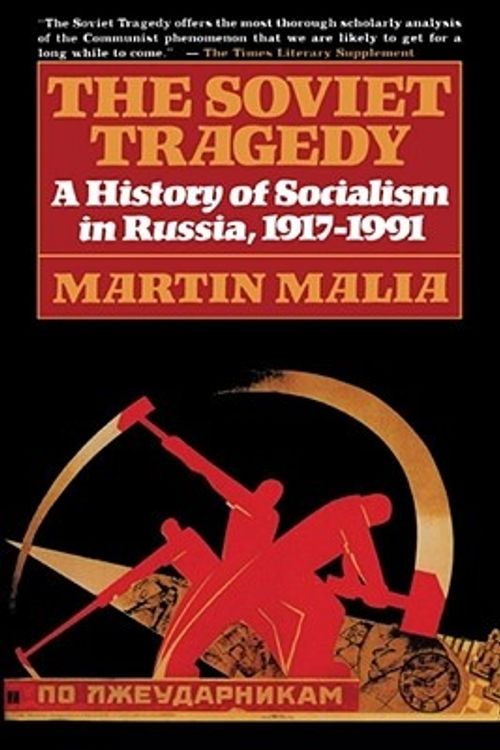 Cover Art for 9780684823133, The Soviet Tradegy by Malia Martin