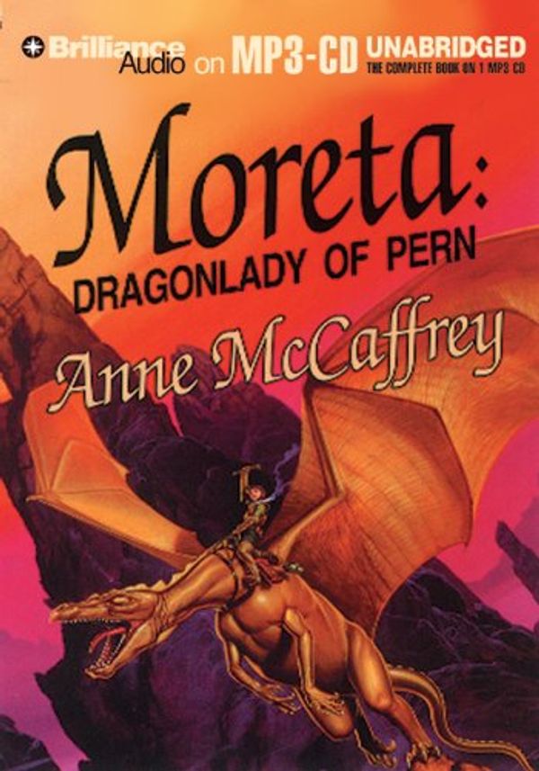 Cover Art for 9781597370233, Moreta: Dragonlady of Pern by Anne McCaffrey