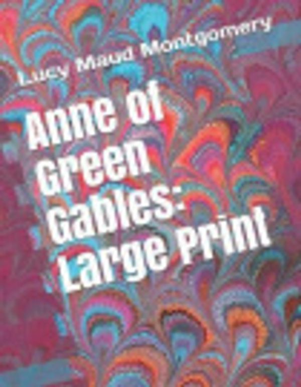 Cover Art for 9781791747145, Anne of Green Gables by Lucy Maud Montgomery