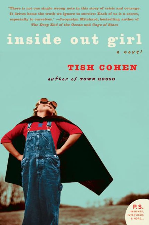 Cover Art for 9780061877834, Inside Out Girl by Tish Cohen