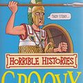 Cover Art for 9780439944021, The Groovy Greeks by Terry Deary
