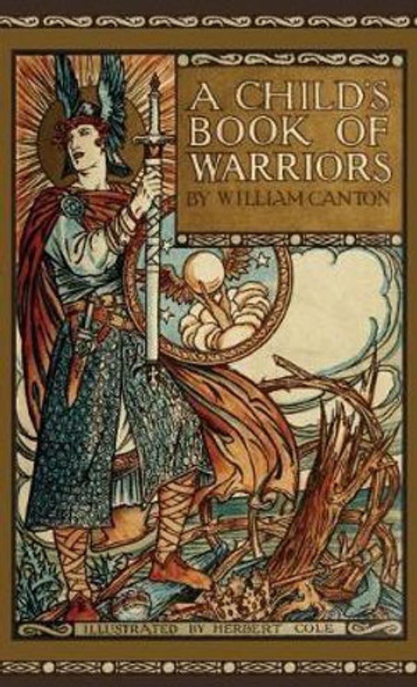 Cover Art for 9781640510500, Child's Book of Warriors by William Canton