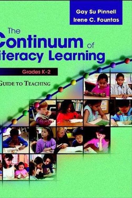 Cover Art for 9780325010014, The Continuum of Literacy Learning, Grades K-2 by Irene Fountas