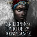 Cover Art for 9781250309907, Children of Virtue and Vengeance by Tomi Adeyemi