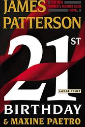 Cover Art for 9781538706060, 21st Birthday by James Patterson, Maxine Paetro