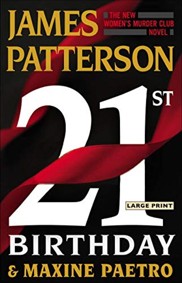 Cover Art for 9781538706060, 21st Birthday by James Patterson, Maxine Paetro