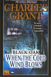 Cover Art for 9780451458117, When the Cold Wind Blows (Black Oak 5) by Charles L. Grant