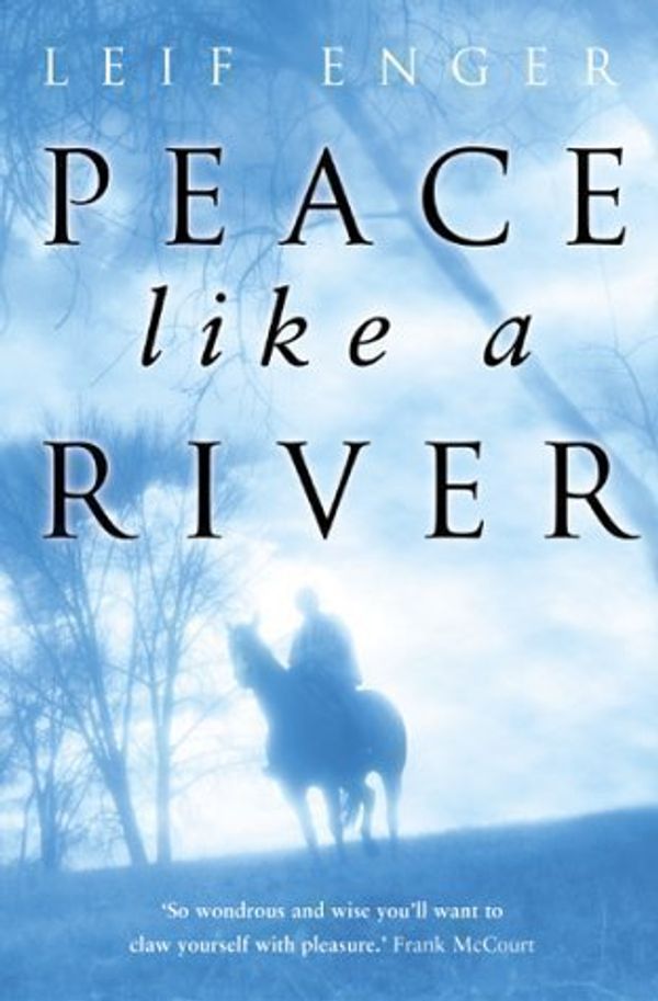 Cover Art for 9780385602426, Peace Like a River by Leif Enger