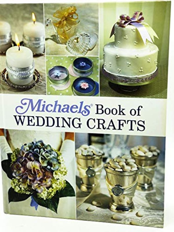 Cover Art for 9781579908072, Michaels Book of Wedding Crafts by Linda Kopp