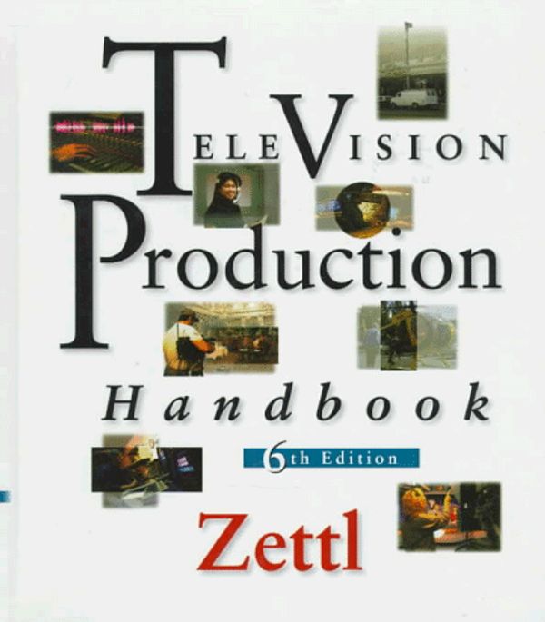 Cover Art for 9780534260583, Television Production Handbook by Herbert Zettl