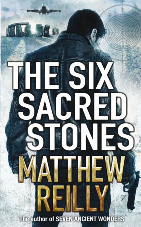 Cover Art for 9780330525572, The Six Sacred Stones by Matthew Reilly