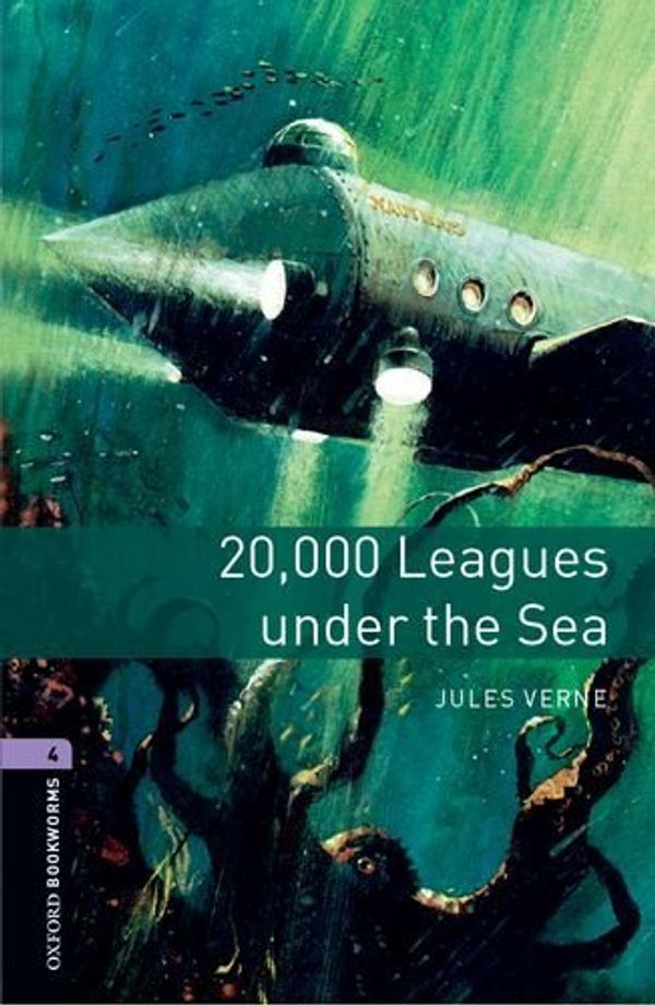 Cover Art for B01K94L1EU, Oxford Bookworms: Level 4: 2000 Leagues Under the Sea by Jules Verne (2015-05-28) by Unknown