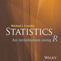 Cover Art for 9781118941096, Statistics: An Introduction Using R by Michael J. Crawley