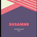 Cover Art for 9781703952995, JAHRESPLANER FÜR SUSANNE: Bullet-Journal Style - Kalender - personalisiert für den Namen Susanne - eine Seite pro Tag - Geschenkidee für Frauen (German Edition) by Müller, Larissa