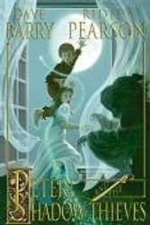 Cover Art for 9781423103639, Peter and the Shadow Thieves (Starcatchers Series #2) by Dave Barry