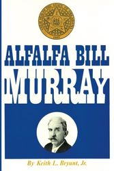 Cover Art for 9780806152820, Alfalfa Bill Murray by Prof Keith L Bryant Jr