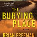 Cover Art for 9780312537913, The Burying Place by Brian Freeman