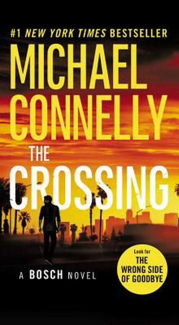 Cover Art for 9780316387798, The Crossing by Michael Connelly