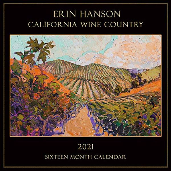 Cover Art for 0722512264021, California Wine Country Impressionism Landscapes - 2021 Erin Hanson Wall Calendar by Unknown