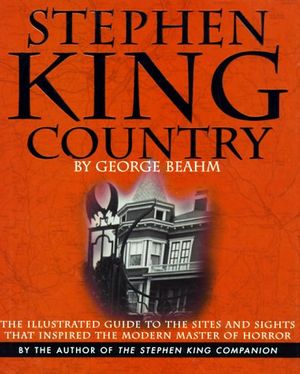 Cover Art for 9780762404568, Stephen King Country by George Beahm
