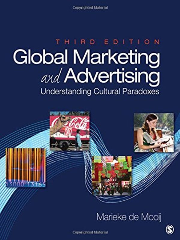 Cover Art for 9781412970419, Global Marketing and Advertising: Understanding Cultural Paradoxes by Marieke De Mooij