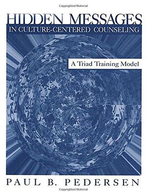 Cover Art for 9780761918073, Hidden Messages in Culture-centered Counseling by Paul B. Pedersen